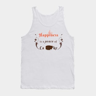 Happiness is a peace of cake Tank Top